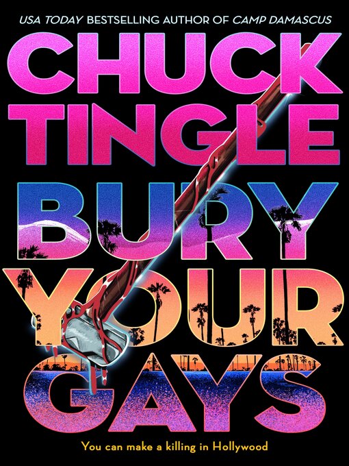 Title details for Bury Your Gays by Chuck Tingle - Available